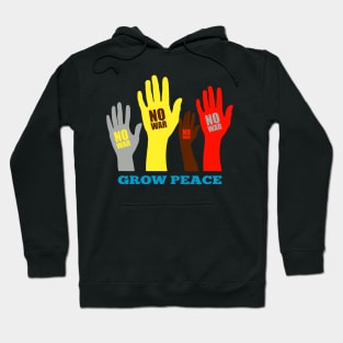 No War Grow Peace Hoodie